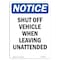 Signmission OSHA, 18" Width, Aluminum, 18" W, 24" L, Portrait, Shut Off Vehicle When Leaving Unattended Sign OS-NS-A-1824-V-16588 - alternate 1